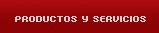 Productos y servicios